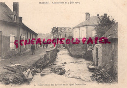 72- MAMERS - CATASTROPHE DU 7 JUIN 1904- N° 9- DESTRUCTION DES LAVOIRS ET DU QUAI DUBOUILLON - Mamers