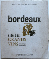 BORDEAUX, "Vendanges Bordelaises". Poèmes De Alice Héliodore Gallienne. 1967. - Auteurs Français