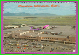 CP PAYS Etats Unis New Mexico ALBURQUERQUE International Airport Avion Plaine Aeroport Couleur Dentelée - Albuquerque