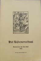 Het Lijdensverhaal - Houtsneden Van Urs Graf - Heruitgave - Origineel = 1506 - Historia