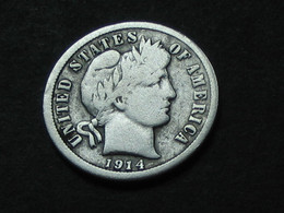 Etats-Unis -USA - One 1 Dime 1914 - Barber Dime -  United States Of America  **** EN ACHAT IMMEDIAT **** - 1837-1891: Seated Liberty