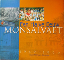 Een Halve Eeuw Monsalvaet 1949-1999  - KSA - Westouter - Histoire