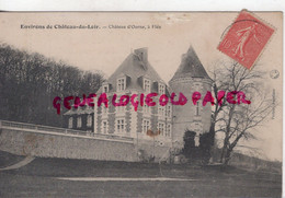 72 - CHATEAU DU LOIR - CHATEAU D'OURNE A FLEE - Chateau Du Loir