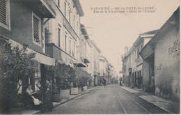 38 - LA COTE SAINT ANDRE - RUE DE LA REPUBLIQUE - HOTEL DE L'EUROPE - La Côte-Saint-André