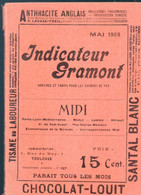 (horaire Et Tarif Chemins De Fer )  INDICATEUR GRAMONT MIDI  Mai 1909 (PPP25270) - Europa
