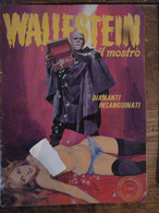 # FUMETTO WALLESTEIN IL MOSTRO N 4 GIGANTE 1972 - N 13 /16/43 TASCABILI - First Editions