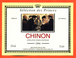 étiquette De Vin Chinon Séléction Des Princes 1994 Joseph Verdier à Montreuil Bellay "  75 Cl - Vin De Pays D'Oc