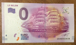 2016 BILLET 0 EURO SOUVENIR DPT 37 LE BELEM ZERO 0 EURO SCHEIN BANKNOTE PAPER MONEY BANK - Essais Privés / Non-officiels