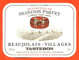 étiquette De Vin Beaujolais Village Tastebon François Paquet à Le Pérréon- 75 Cl - Beaujolais