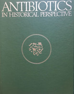 Antibiotics In Historical Perspective. - Pharmacologie