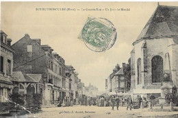 27 BOURGTHEROULDE  - La Grande Rue  - Un Jour De Marché    (  état 1 Coupure ) - Bourgtheroulde
