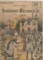 Récit Complet Illustré , Collection PATRIE , Soissons Reconquis, 1919 ,n° 106,frais Fr 1.95 E - Guerre 1914-18