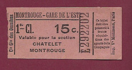 241020A - TICKET Cie Gale Des OMNIBUS - MONTROUGE GARE DE L'EST 1re Cl 15c CHATELET MONTROUGE E292202 - Europe