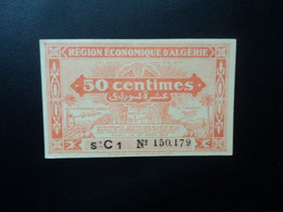 ALGÉRIE : Région économique D'ALGÉRIE : 50 CENTIMES  Délibération Du 31.1.1944  MetK 64 * / P 97a    SUP - Algeria