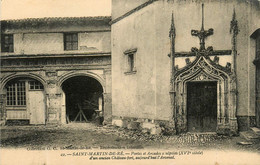 St Martin De Ré * Portes Et Arcades Sculptées D'un Ancien Château Fort * Aujourd'hui L'arsenal - Saint-Martin-de-Ré