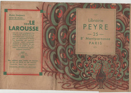 Protège Livre Publicitaire Illustré. Librairie Peyre, 25 Boulevard Montparnasse, Paris Et Publicité Le Larousse - L