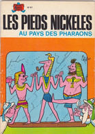 Les Pieds Nickelés Au Pays Des Pharaons    N°47 - Pieds Nickelés, Les