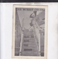 USS MURRAY / DD 576 / GLAD TO HAVE YOU ABOARD / LIVRET DE BORD 8 PAGES / RARE - US Army