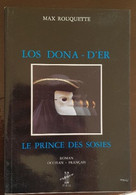 LOS DONA-DER. LE PRINCE DES SOSIES Par Max ROUQUETTE  In 8 Broché, 199 Pages,  Roman Occitan Français. TBE - Languedoc-Roussillon