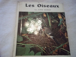 Les Oiseaux De Jean D'orst , Abondamment Illustré - Hachette
