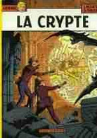 Lefranc 9 La Crypte RE TBE Casterman 11/1984 Martin Chaillet (BI4) - Lefranc