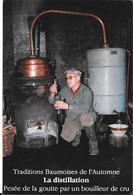 Delcampe - Traditions Baumoises De L'Automne - La Distllation - Pesée De La Goutte Par Un Bouilleur De Cru - Baume Les Dames