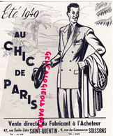 02- SAINT QUENTIN-ST QUENTIN- SOISSONS- DEPLIANT AU CHIC DE PARIS-ETE 1949- COSTUME-GABARDINE-GOLF- NORFOLK - Advertising