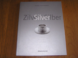 SILVER ZILVER SILBER 1880 1940 Art Nouveau Art Déco Orfèvrerie Beaux Arts Marken Marks Merken Catalogus - Sonstige & Ohne Zuordnung