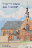 De Sint-Godelievekerk Heule - Watermolen  -  1992 - Door Luc Soens - Histoire