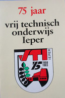 75 Jaar Vrij Technisch Onderwijs Ieper - 1983 - History