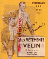 44- NANTES- DEPLIANT AUX VETEMENTS VELIN-13 RUE DE LA PAIX-ETE 1952- COSTUME-SAHARIENNE-COMMUNION-GOLF-CULOTTE SAUMUR - Kleding & Textiel