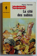 La Cité Des Sables Henri Vernes  +++BE+++ LIVRAISON GRATUITE - Marabout Junior