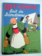 BECASSINE  Fait Du Scoutisme - Edition Gautier - Languereau- Texte De Caumery - Illustration De J.P. Pinchon  1958 - Bécassine