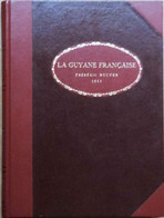 La Guyane Française, De Frédéric Bouyer.. - Outre-Mer