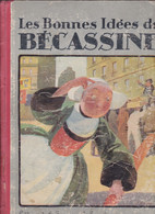 Les Bonnes Idées De Bécassine   EO - Bécassine