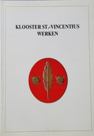 Klooster St-Vincentius Werken -  Kortemark - Door Claud!ne Vanthournout - 1987 - Historia