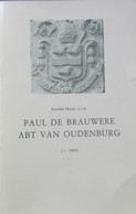 Paul De Brauwere - Abt Van Oudenburg  - Door A. Hoste - 1979 - ° Nieuwpoort - Historia