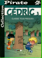 BD - COLLECTION PIRATE - LAUDEC-CAUVIN - CÉDRIC 3, CLASSE TOUS RISQUES - 48 PAGES - DUPUIS - - Piraten