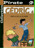 BD - COLLECTION PIRATE - LAUDEC-CAUVIN - CÉDRIC 4, PAPA A DE LA CLASSE - 48 PAGES - DUPUIS - - Piraten