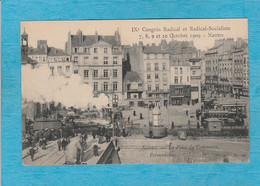 Nantes. - La Place Du Commerce. - Permanence. - IXe Congrès Radical Et Radical-Socialiste, 7, 8, 9 Et 10 Octobre 1909. - Nantes