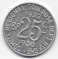 TOULOUSE - 25 C    1922 - 1930 - Monétaires / De Nécessité