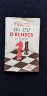 Livre 1953 TRAITE DU JEU D'ECHECS Par G BEUDIN Edit ALBIN MICHEL Imprimerie DE LAGNY Grevin & Fils - Juegos De Sociedad