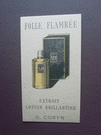Carte Parfum Parfumkaart Folle Flambée  Extrait Lotion Brillantine G.Coryn - Modernes (à Partir De 1961)