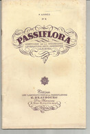 PASSIFLORA 4e Année N° 8 Histoire De La Médecine, Littérature, Arts, Anecdotes, Variété - Medicine & Health