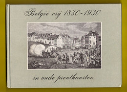 BELGIË VRIJ 1830-1930 IN 154 OUDE PRENTKAARTEN ©1979 Geschiedenis Heemkunde NASLAGWERK POSTKAARTEN VERZAMELAARS Z322 - Livres & Catalogues