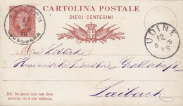 Italy Postal Stationery Ganzsache Entier Vittorio Emanuele II. UDINE 1879 LAIBACH (Arr.) Germany (2 Scans) - Entiers Postaux