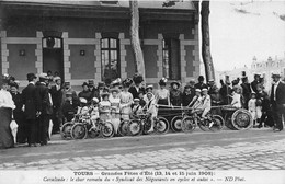 37-TOURS- GRANDES FÊTES D'ETE 13/14/15/JUIN 1908 CAVALCADE LE CHAR DES NEGOCIANTS EN CYCLES ET AUTOS - Tours
