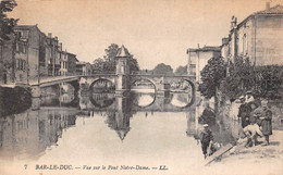 ¤¤   -   BAR-le-DUC   -   Vue Sur Le Pont Notre-Dame       -  ¤¤ - Bar Le Duc