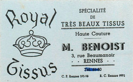 Rennes * Royal Tissus Haute Couture M. BENOIST , 3 Rue Beaumanoir * Carte De Visite Ancienne - Rennes