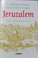 Jeruzalem - De Biografie - Door S. S. Montefiore - 2011 - Historia